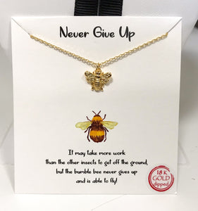 Never Give Up Bee Necklace